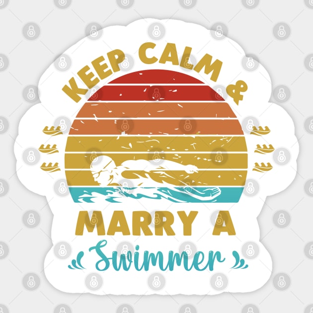 Keep calm and marry a swimmer Sticker by Swimarts